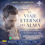 Conferencia - "El Viaje Eterno del Alma" Con Mikel Lizarralde